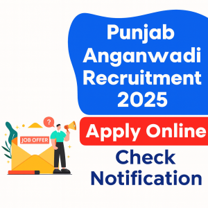 Punjab-Anganwadi-Recruitment-2025-Notification