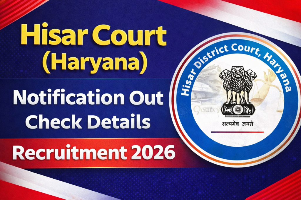 Hisar Court Recruitment 2026 – Apply Online for Clerk & Stenographer 52 Posts