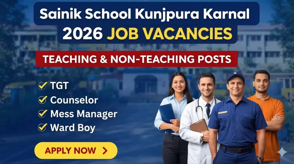 Sainik School Kunjpura Recruitment 2026: Apply Offline for 18 Teaching & Non-Teaching Posts